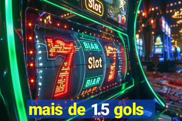 mais de 1.5 gols